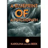 A Blueprint of a Psychopath