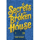 Secrets of the Broken House