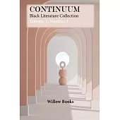 Continuum Volume 1: Black Literature Collection