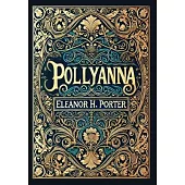 Pollyanna (Collector’s Edition) (Laminated Hardback with Jacket)