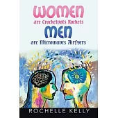 Women are Crockets Rockets Men are Microwaves Airfyers