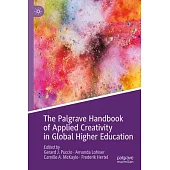 The Palgrave Handbook of Applied Creativity in Global Higher Education