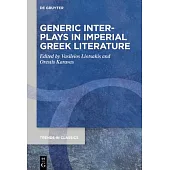 Generic Interplays in Imperial Greek Literature