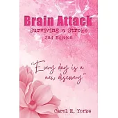 Brain Attack: Surviving a Stroke