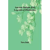 Ancient Ballads and Legends of Hindustan