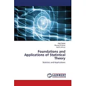 Foundations and Applications of Statistical Theory