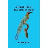A Check-List of the Birds of Idaho