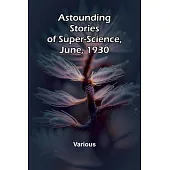 Astounding Stories of Super-Science, June, 1930