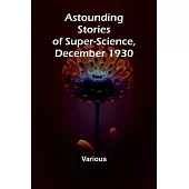 Astounding Stories of Super-Science, December 1930
