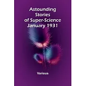 Astounding Stories of Super-Science January 1931