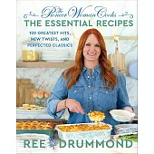The Pioneer Woman Cooks—The Essential Recipes