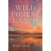 Wild Forest Lands: Finding History and Meaning in the Adirondacks