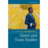 The Cambridge Introduction to Queer and Trans Studies