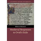 Medieval Responses to Ovid’s Exile
