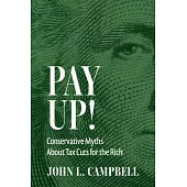 Pay Up!: Conservative Myths about Tax Cuts for the Rich