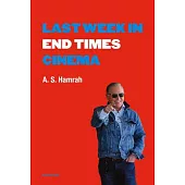 Last Week in End Times Cinema
