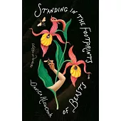 Standing in the Footprints of Beasts