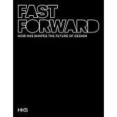 Fast Forward: How Hks Shapes the Future of Design