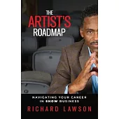 The Artist’s Roadmap: Navigating Your Career in SHOW Business