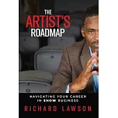 The Artist’s Roadmap: Navigating Your Career in SHOW Business