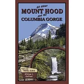 50 Hikes: Mount Hood and the Columbia Gorge