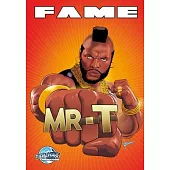 Fame: Mr. T
