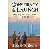 Conspiracy at the Launch