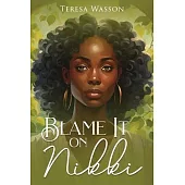 Blame It on Nikki