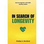In Search of Longevity