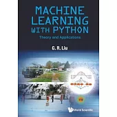Machine Learning with Python: Theory and Applications