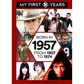 Born in 1957: From 1957 to 1974