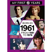 Born in 1961: From 1961 to 1978