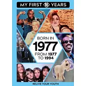 Born in 1977: From 1977 to 1994
