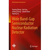 Wide Band-Gap Semiconductor Nuclear Radiation Detector