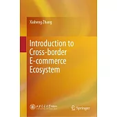 Introduction to Cross-Border E-Commerce Ecosystem