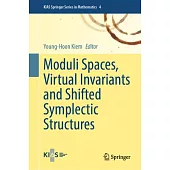 Moduli Spaces, Virtual Invariants and Shifted Symplectic Structures