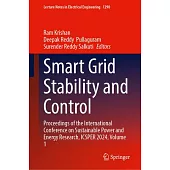 Smart Grid Stability and Control: Proceedings of the International Conference on Sustainable Power and Energy Research, Icsper 2024, Volume 1