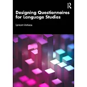 Designing Questionnaires for Language Studies and Linguistic Anthropology
