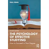 The Psychology of Effective Studying: How to Succeed in Your Degree
