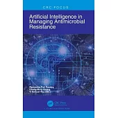 Artificial Intelligence in Managing Antimicrobial Resistance