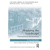 Mapping the Landscape: Explorations in Psychoanalysis