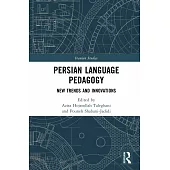 Persian Language Pedagogy: New Trends and Innovations