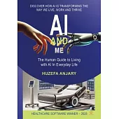 AI and Me: The human guide to living with AI in everyday life