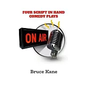 Four Script in Hand Comedy Plays