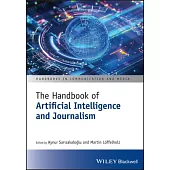 The Handbook of Artificial Intelligence and Journalism