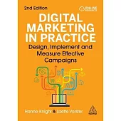 Digital Marketing in Practice: Design, Implement and Measure Effective Campaigns