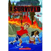 I Survived the California Wildfires, 2018 (I Survived Graphic Novel #13)