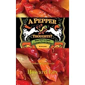 A Pepper for Your Thoughts?: or How NOT to Start a Gourmet Foods Business; a memoir of a family recipe
