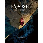 Exposed - Leo Houlding: Photographs of an Extreme Life