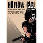 Hollow Girl: Collected Edition Volume 6 - Southdown